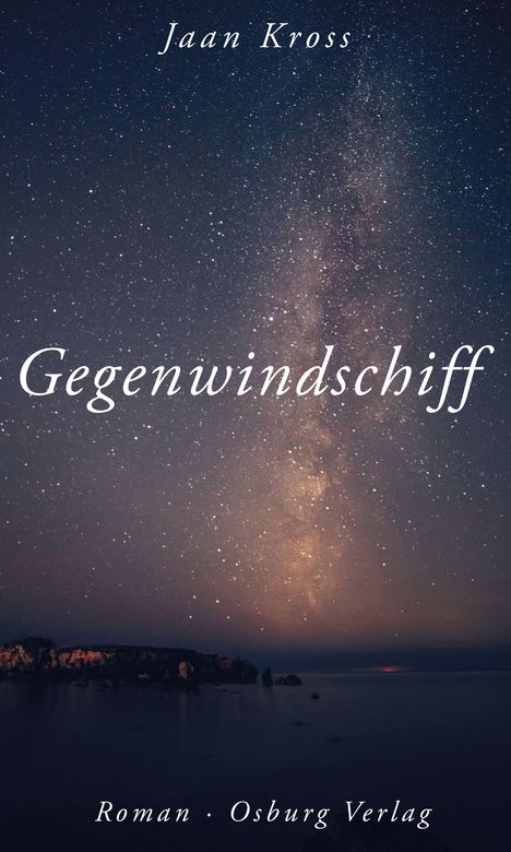 Jaan Kross: Gegenwindschiff, Buch