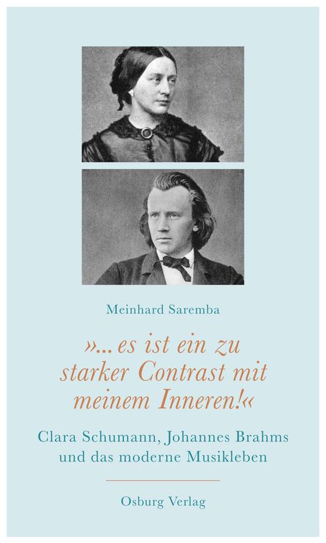 Meinhard Saremba: "... es ist ein zu starker Contrast mit meinem Inneren!", Buch