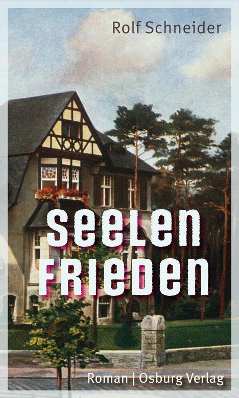 Rolf Schneider: Seelenfrieden, Buch