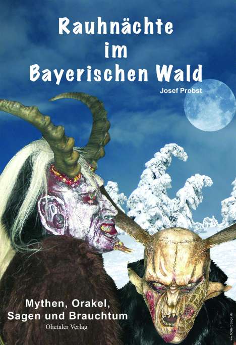 Josef Probst: Rauhnächte im Bayerischen Wald, Buch