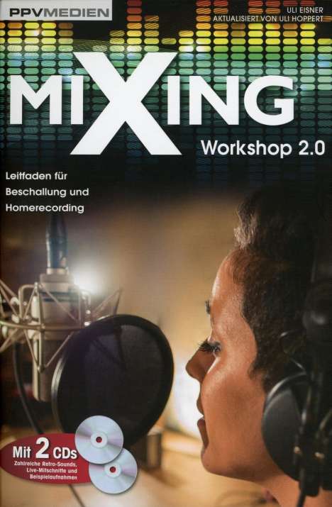Uli Eisner: Mixing Workshop 2.0, m. 2 Audio-CDs, Noten