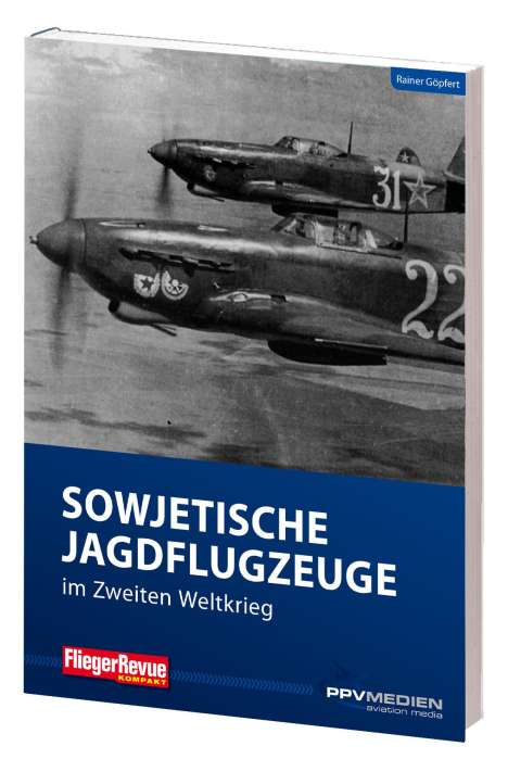 Rainer Göpfert: Göpfert, R: Sowjetische Jagdflugzeuge, Buch