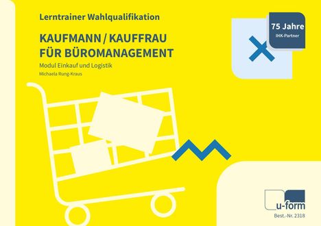 Michaela Rung-Kraus: Kaufmann/-frau für Büromanagement, Buch