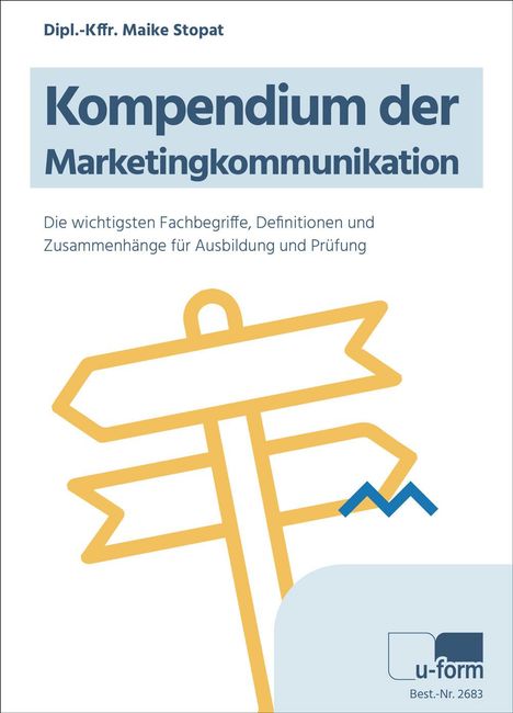 Maike Stopat: Kompendium der Marketingkommunikation, Buch
