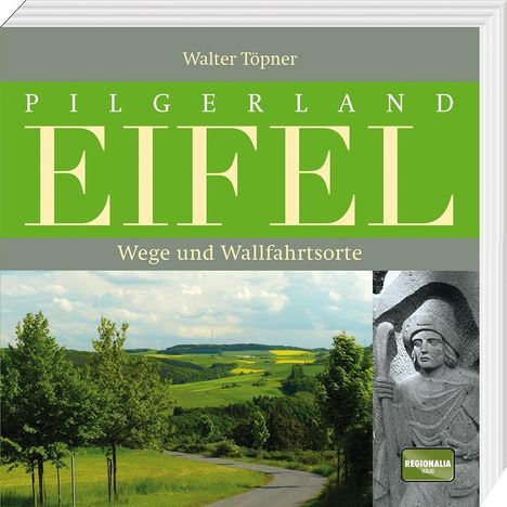 Walter Töpner: Pilgerland Eifel, Buch