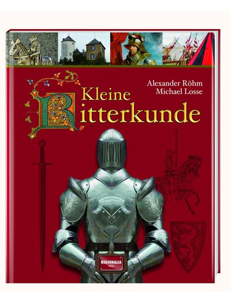 Alexander Lothar Röhm: Kleine Ritterkunde, Buch