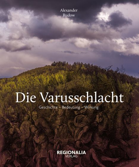 Alexander Rudow: Die Varusschlacht, Buch