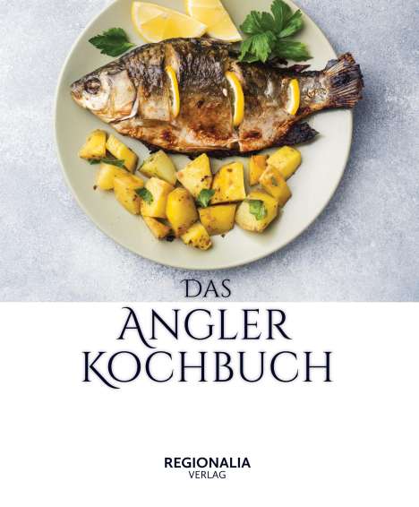 Das Angler Kochbuch, Buch