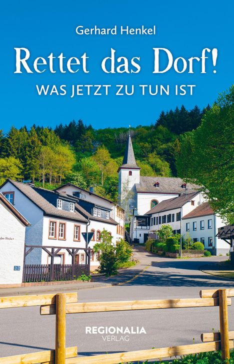Gerhard Henkel: Rettet das Dorf!, Buch