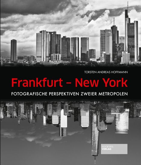 Thorsten Andreas Hoffmann: Hoffmann, T: Frankfurt - New York, Buch