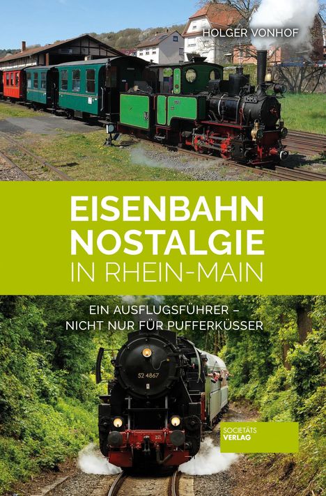 Holger Vonhof: Eisenbahn-Nostalgie in Rhein-Main, Buch