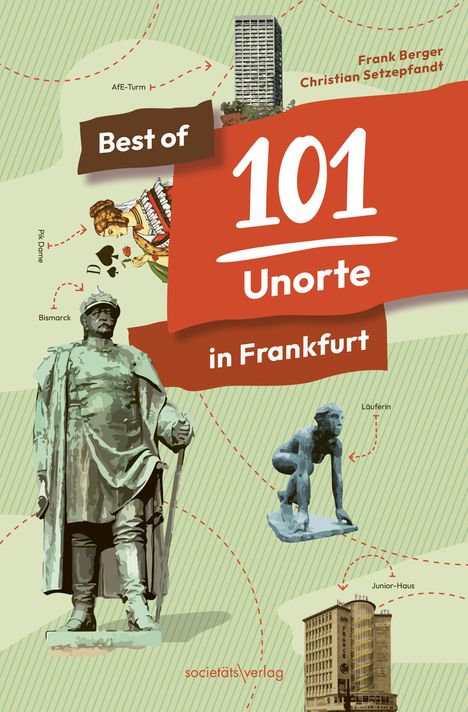 Frank Berger: Best of 101 Unorte in Frankfurt, Buch