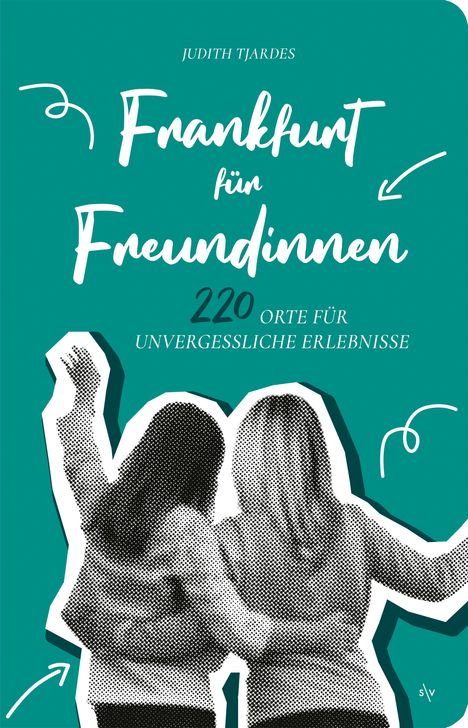 Judith Tjardes: Frankfurt für Freundinnen, Buch