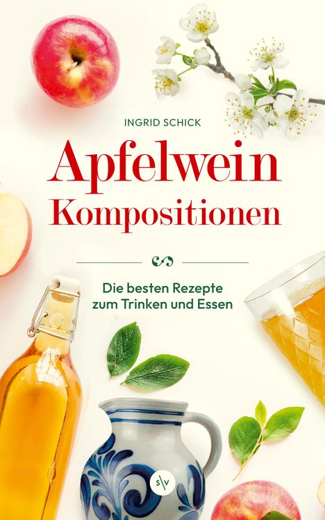 Ingrid Schick: Apfelwein-Kompositionen, Buch