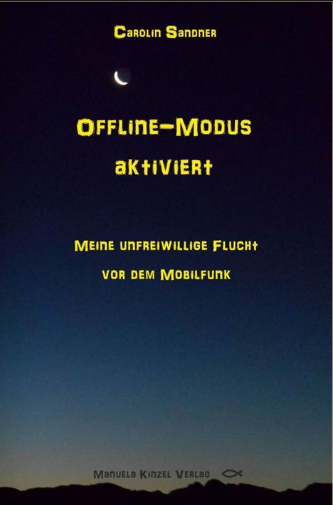 Carolin Sandner: Offline-Modus aktiviert, Buch