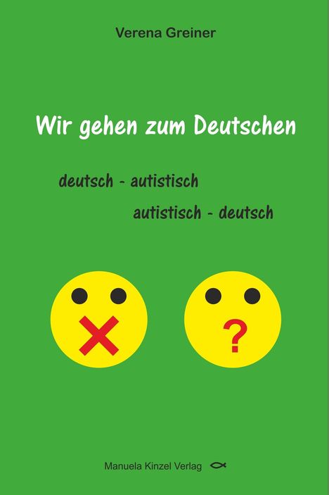 Titel: "Wir gehen zum Deutschen". Zwei gelbe Gesichter, eines mit rotem X, das andere mit rotem Fragezeichen.