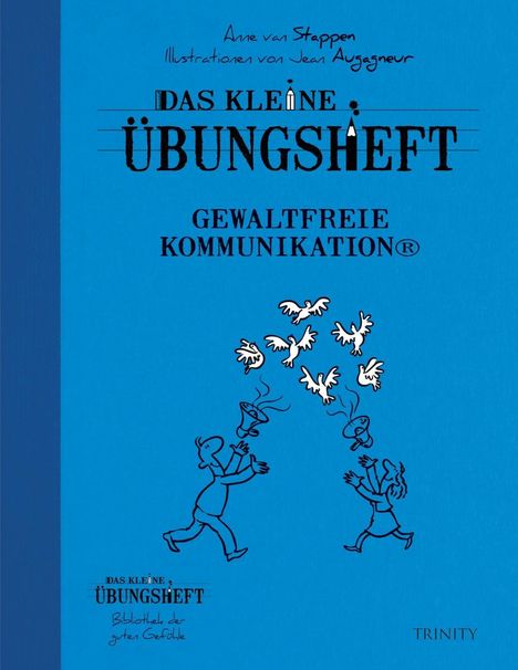 Anne van Stappen: Stappen, A: Kl. Übungsheft Gewaltfreie Kommunikation, Buch