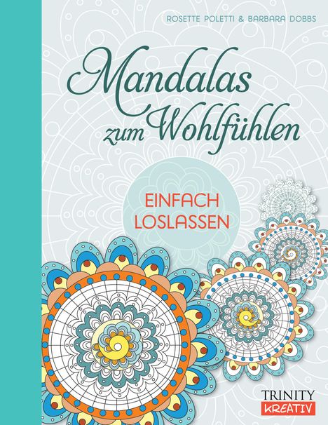 Rosette Poletti: Poletti, R: Mandalas zum Wohlfühlen, Buch