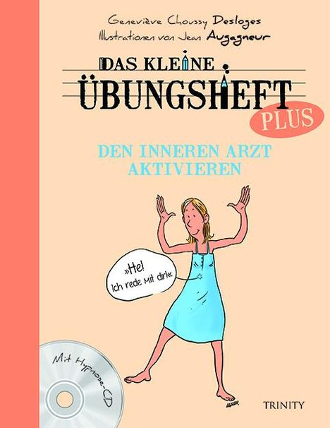 Genevieve Choussy Desloges: Das kleine Übungsheft PLUS - Den inneren Arzt aktivieren, Buch