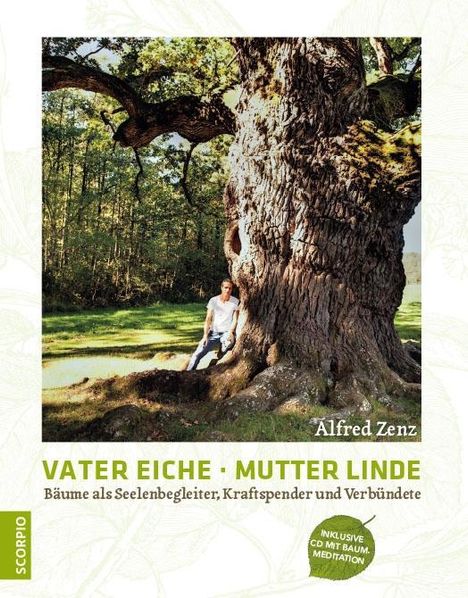 Alfred Zenz: Zenz, A: Vater Eiche, Mutter Linde, Buch