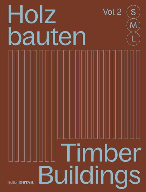 Holzbauten S, M, L / Timber Buildings S, M, L (Vol. 2), Buch