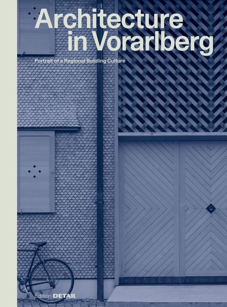 „Architecture in Vorarlberg: Portrait of a Regional Building Culture“. Darstellung einer Gebäudefassade mit Fahrrad.