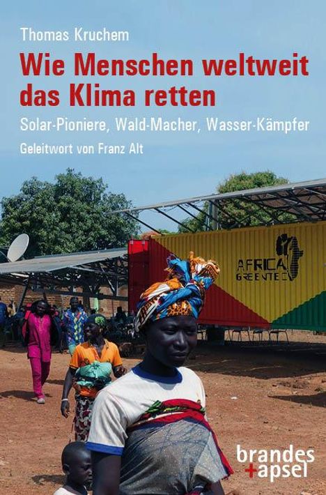 Thomas Kruchem: Wie Menschen weltweit das Klima retten, Buch