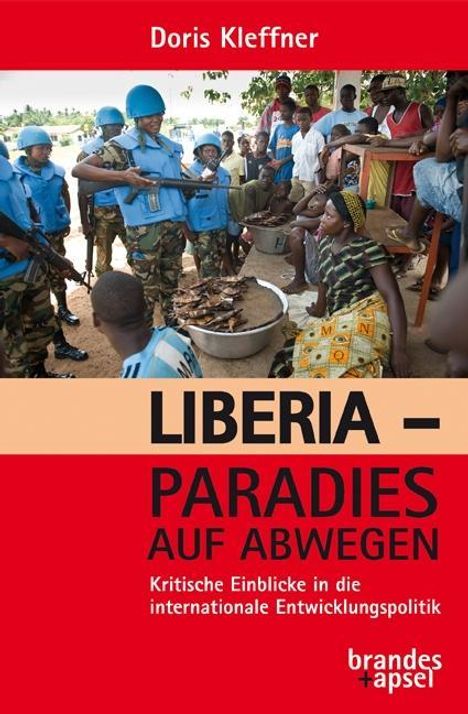 Doris Kleffner: Kleffner, D: Liberia - Paradies auf Abwegen, Buch