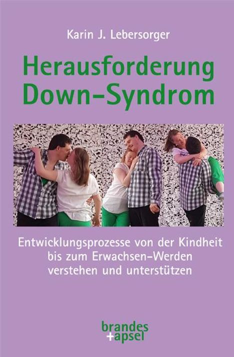 Karin J. Lebersorger: Herausforderung Down-Syndrom, Buch