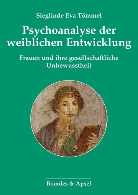 Sieglinde Eva Tömmel: Psychoanalyse der weiblichen Entwicklung, Buch