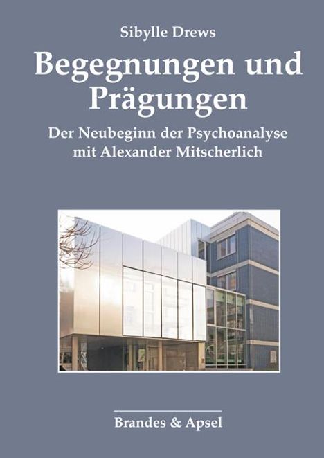 Sibylle Drews: Begegnungen und Prägungen, Buch