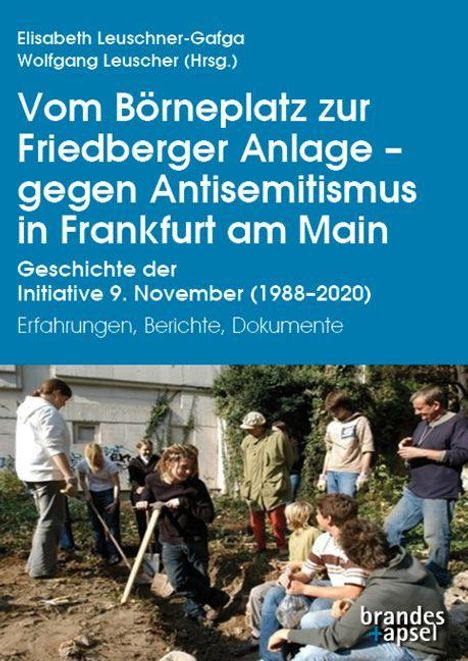 Titel: "Vom Börneplatz zur Friedberger Anlage - gegen Antisemitismus in Frankfurt am Main". Unten Menschen beim Gartenarbeiten.