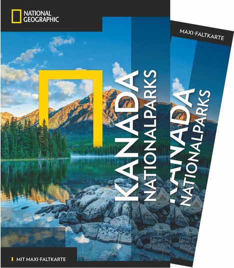 NATIONAL GEOGRAPHIC Reiseführer Kanada Nationalparks mit Maxi-Faltkarte, Buch