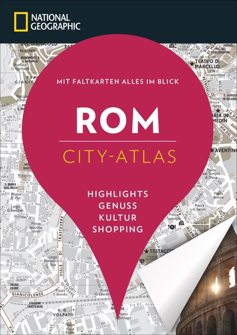 Assia Rabinowitz: NATIONAL GEOGRAPHIC City-Atlas Rom, Buch