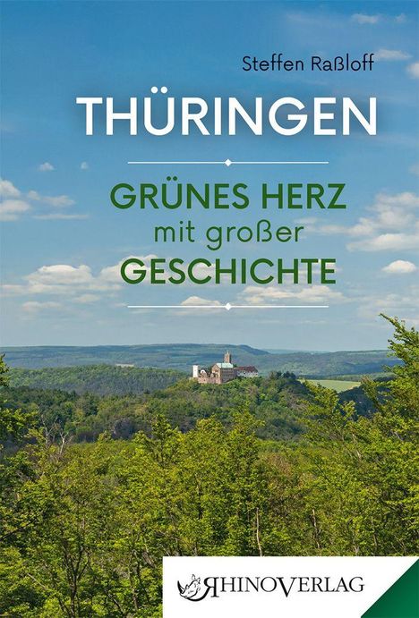 Text: "THÜRINGEN, GRÜNES HERZ mit großer GESCHICHTE". Im Hintergrund eine Burg auf einem bewaldeten Hügel.