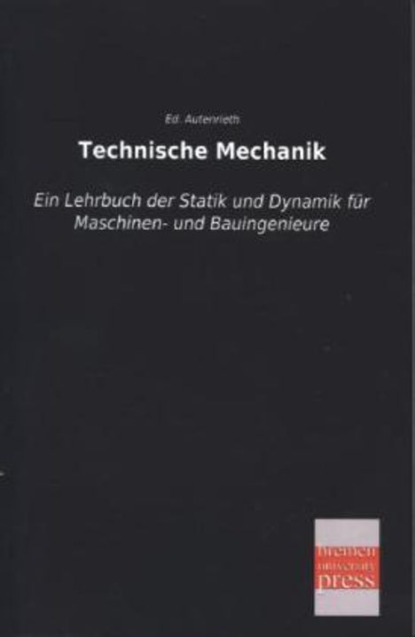 Ed. Autenrieth: Technische Mechanik, Buch