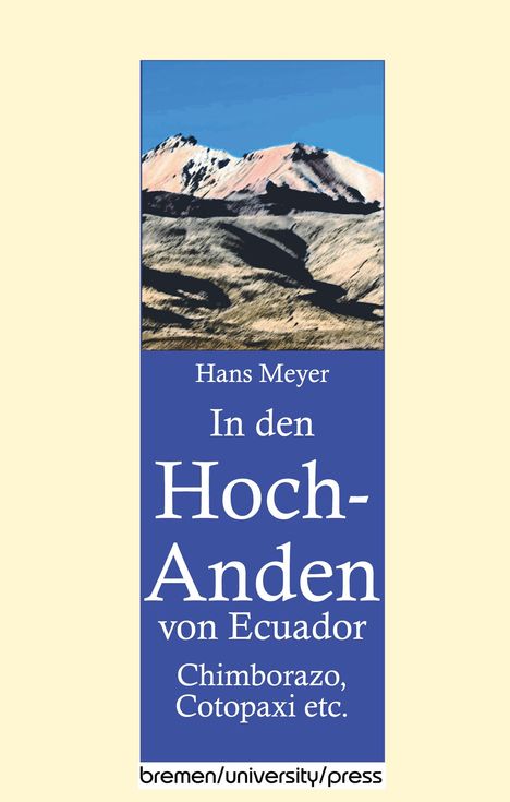 Hans Meyer: In den Hoch-Anden von Ecuador, Buch