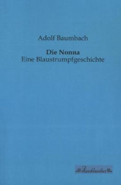 Adolf Baumbach: Die Nonna, Buch