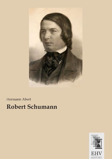 Hermann Abert: Robert Schumann, Buch