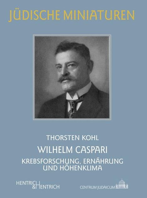 Thorsten Kohl: Kohl, T: Wilhelm Caspari, Buch