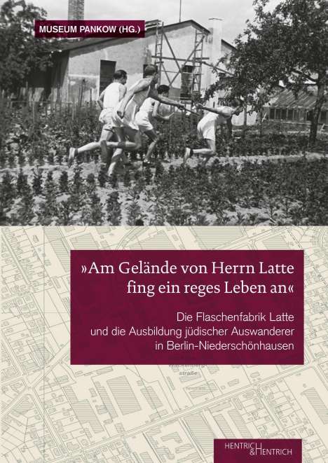Ann-Dore Jakob: "Am Gelände von Herrn Latte fing ein reges Leben an", Buch