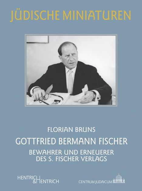 Florian Bruns: Gottfried Bermann Fischer, Buch