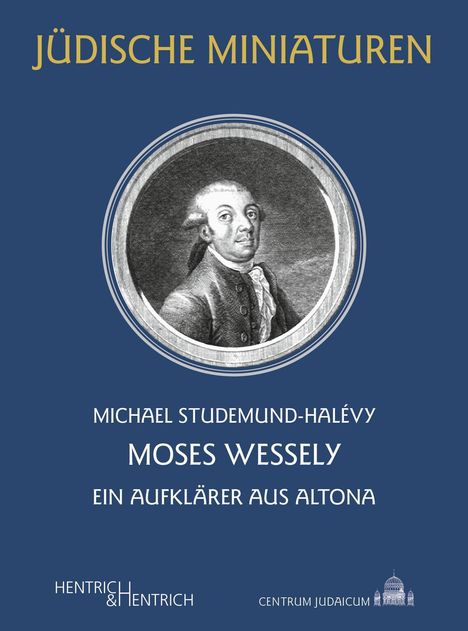 Michael Studemund-Halévy: Studemund-Halévy, M: Moses Wessely, Buch