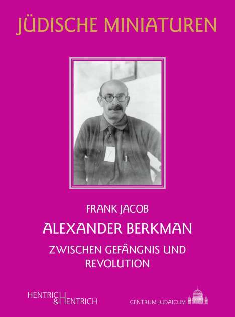 Frank Jacob: Alexander Berkman, Buch