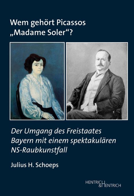 Julius H. Schoeps: Wem gehört Picassos ¿Madame Soler¿?, Buch