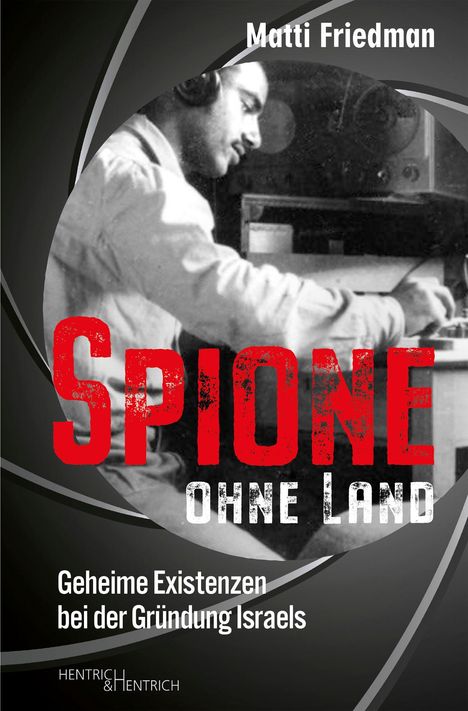 Matti Friedman: Spione ohne Land, Buch