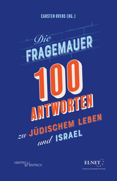 Die Fragemauer - 100 Antworten zu jüdischem Leben und Israel, Buch