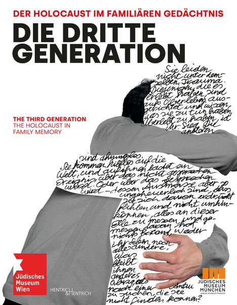 Die Dritte Generation. Der Holocaust im familiären Gedächtnis The Third Generation. The Holocaust in Family Memory, Buch