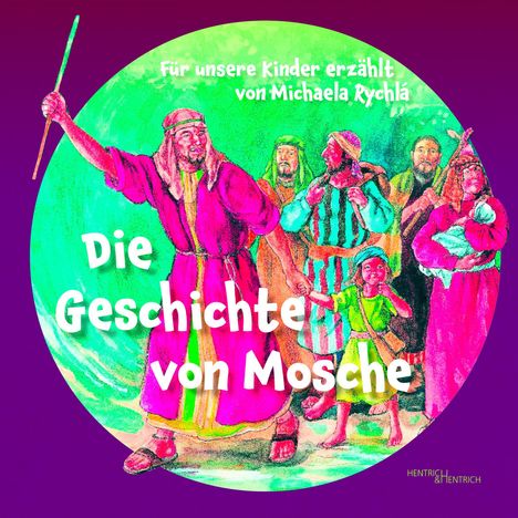 Michaela Rychlá: Die Geschichte von Mosche, Buch