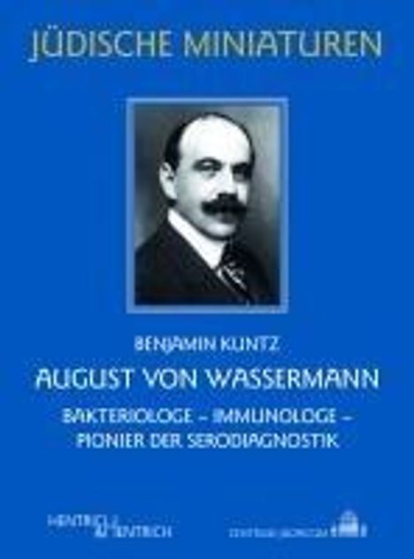 Benjamin Kuntz: August von Wassermann, Buch